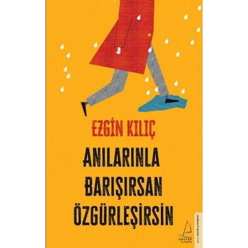 Anılarınla Barışırsan Özgürleşirsin