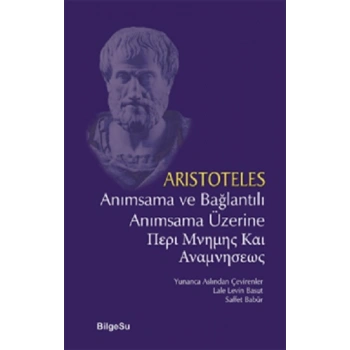 Anımsama ve Bağlantılı Anımsama Üzerine