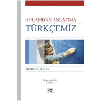 Anlamdan Anlatıma Türkçemiz