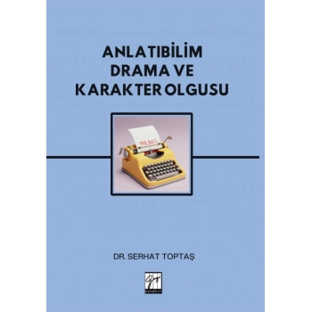 Anlatıbilim Drama ve Karakter Olgusu