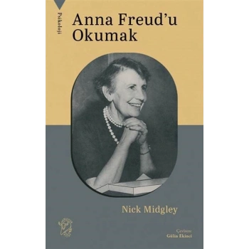 Anna Freud’u Okumak