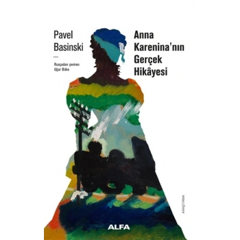 Anna Karaninanın Gerçek Hikayesi