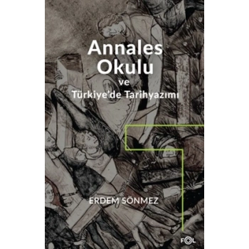 Annales Okulu ve Türkiye’de Tarihyazımı