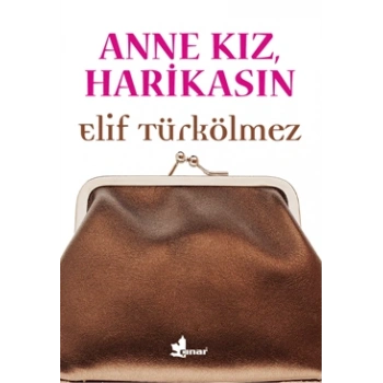 Anne Kız Harikasın
