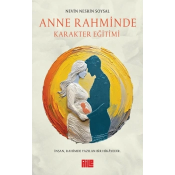 Anne Rahminde Karakter Eğitimi