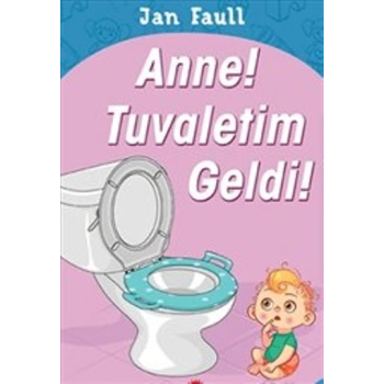Anne! Tuvaletim Geldi!