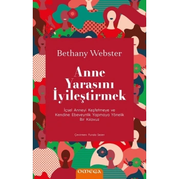 Anne Yarasını İyileştirmek