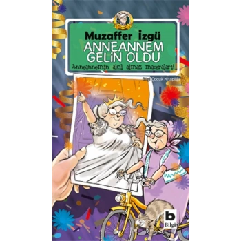 Anneannem Gelin Oldu