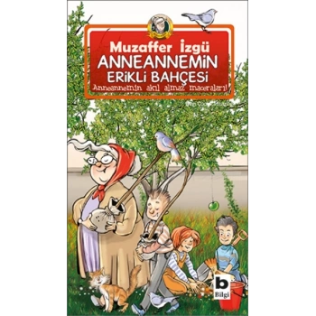 Anneannemin Erikli Bahçesi