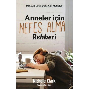 Anneler İçin Nefes Alma Rehberi