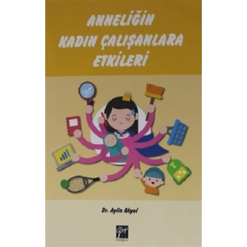 Anneliğin Kadın Çalışanlara Etkileri