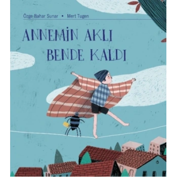 Annemin Aklı Bende Kaldı