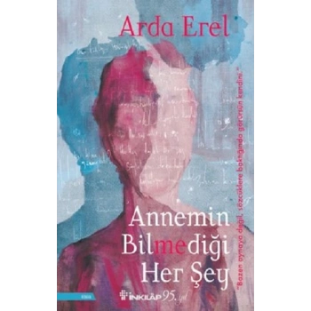 Annemin Bilmediği Her Şey