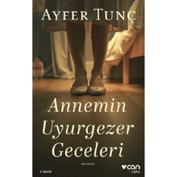 Annemin Uyurgezer Geceleri
