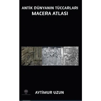 Antik Dünyanın Maceraları Macera Atlası