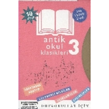 Antik Okul Klasikleri 3 (10 Kitap )