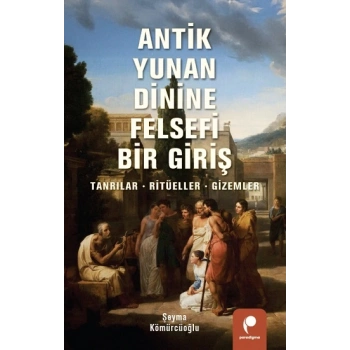 Antik Yunan Dinine  Felsefi Bir Giriş