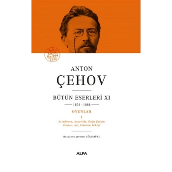 Anton Çehov Bütün Eserleri XI (1878-1888) (Ciltli)