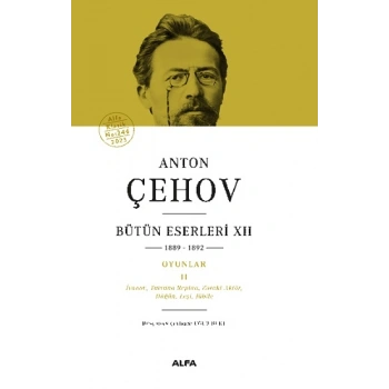 Anton Çehov Bütün Eserleri XII 1889-1892 (Ciltli)
