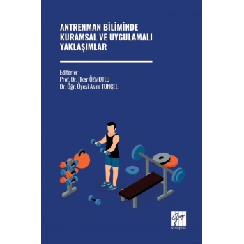 Antrenman Biliminde Kuramsal Ve Uygulamalı Yaklaşımlar