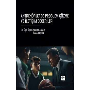 Antrenörlerde Problem Çözme ve İletişim Becerileri