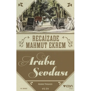 Araba Sevdası (Günümüz Türkçesiyle)