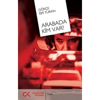 Arabada Kim Var?