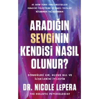 Aradığın Sevginin Kendisi Nasıl Olunur?
