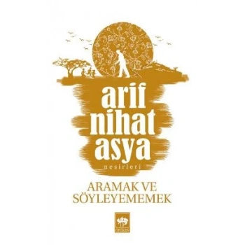 Aramak ve Söyleyememek