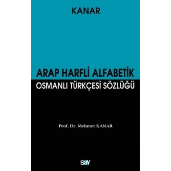 Arap Harfli Alfabetik Osmanlı Türkçesi Sözlüğü (Büyük Boy)