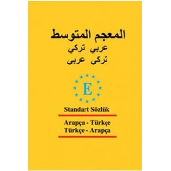 Arapça Standart Sözlük - Türkçe - Arapça ve Arapça - Türkçe