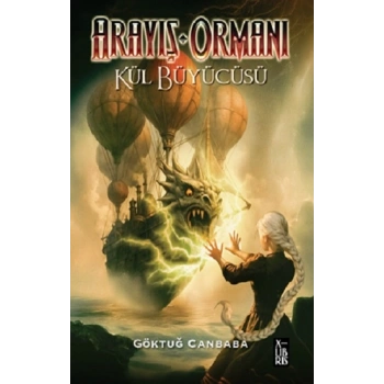 Arayış Ormanı 4 – Kül Büyücüsü