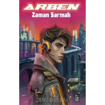 Arben - Zaman Sarmalı