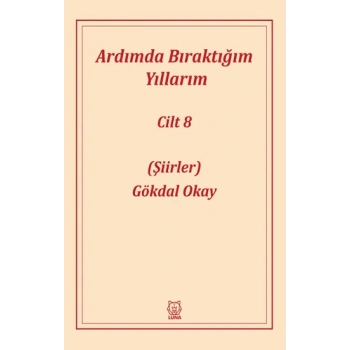 Ardımda Bıraktığım Yıllarım 8