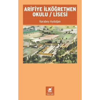 Arifiye İlköğretmen Okulu / Lisesi
