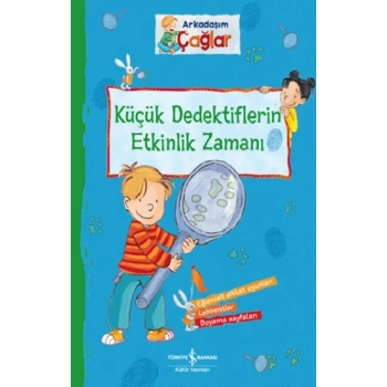 Arkadaşım Çağlar - Küçük Dedektiflerin Etkinlik Zamanı