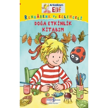 Arkadaşım Elif - Doğa Etkinlik Kitabım