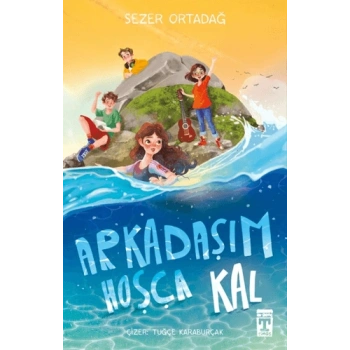 Arkadaşım Hoşça Kal
