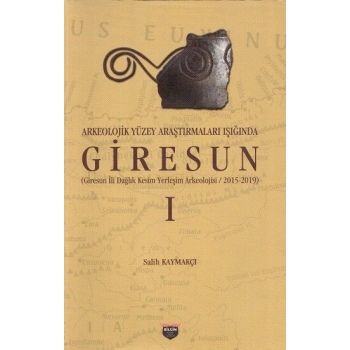 Arkeolojik Yüzey Araştırmaları Işığında Giresun