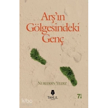 Arşın Gölgesindeki Genç