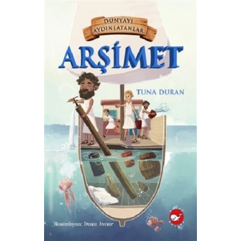 Arşimet - Dünyayı Aydınlatanlar