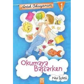 Artık Okuyorum 1: Okumaya Başlarken