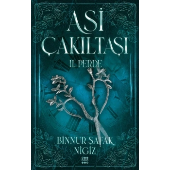 Asi Çakııtaşı 2. Perde