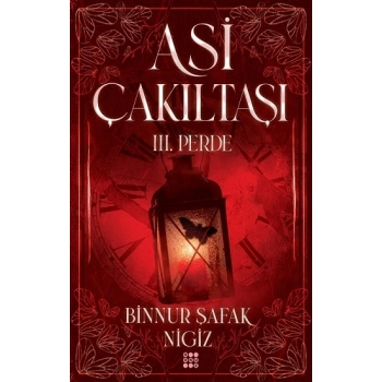 Asi Çakııtaşı 3. Perde