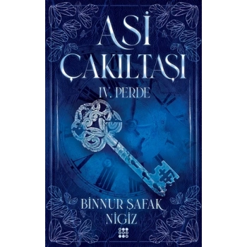 Asi Çakııtaşı 4. Perde