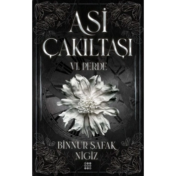 Asi Çakıltaşı 6. Perde