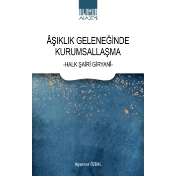 Aşıklık Geleneğinde Kurumsallaşma