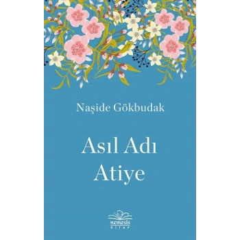 Asıl Adı Atiye