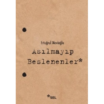 Asılmayıp Beslenenler