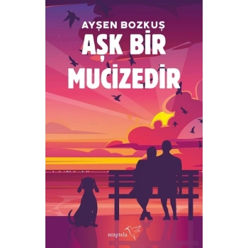 Aşk Bir Mucizedir